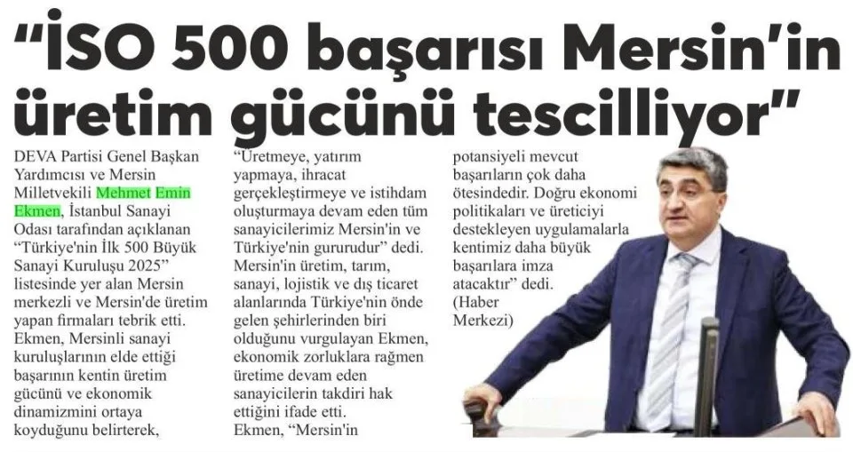"İSO 500 BAŞARISI MERSİN'İN ÜRETİM GÜCÜNÜ TESCİLLİYOR" — gazete kupürü