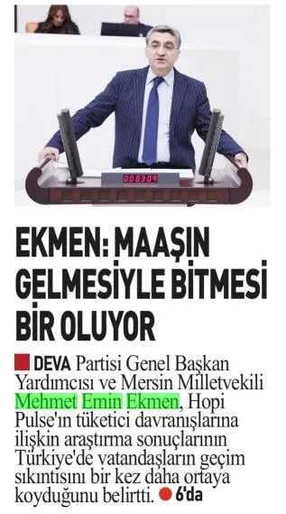 EKMEN: MAAŞIN GELMESİYLE BİTMESİ BİR OLUYOR — gazete kupürü