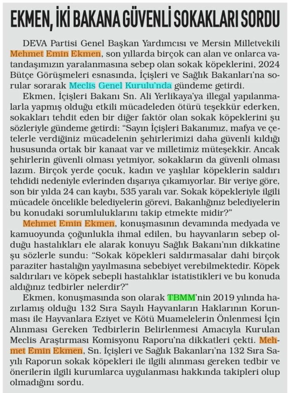 EKMEN, İKİ BAKANAGÜVENLİ SOKAKLARI SORDU — gazete kupürü