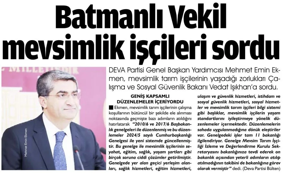 BATMANLI VEKİL MEVSİMLİK İŞÇİLERİ SORDU — gazete kupürü