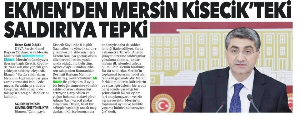 EKMEN'DEN MERSİN KİSECİK'TEKİ SALDIRIYA TEPKİ — gazete kupürü