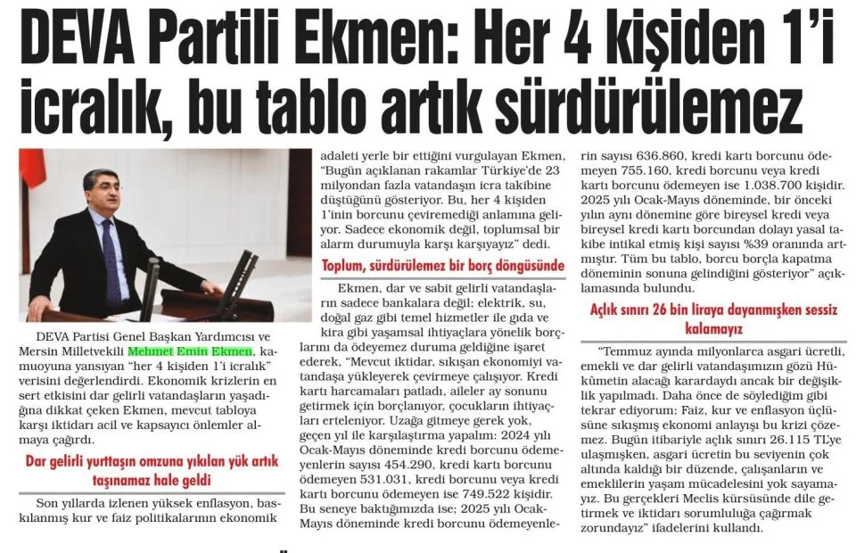 DEVA PARTİLİ EKMEN: HER 4 KİŞİDEN 1 İ İCRALIK BU TABLO ARTIK SÜRDÜRÜLEMEZ — gazete kupürü