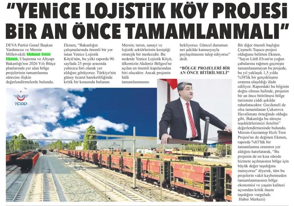 "YENİCE LOJİSTİK KOY PROJESİ BİR AN ÖNCE TAMAMLANMALI" — gazete kupürü