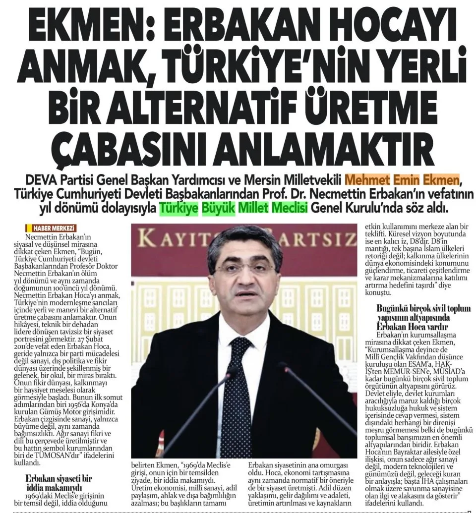 EKMEN : ERBAKAN HOCAYI ANMAK , TÜRKİYE'NİN YERLİ BİR ALTERNATİF ÜRETME ÇABASINI ANLAMAKTIR — gazete kupürü