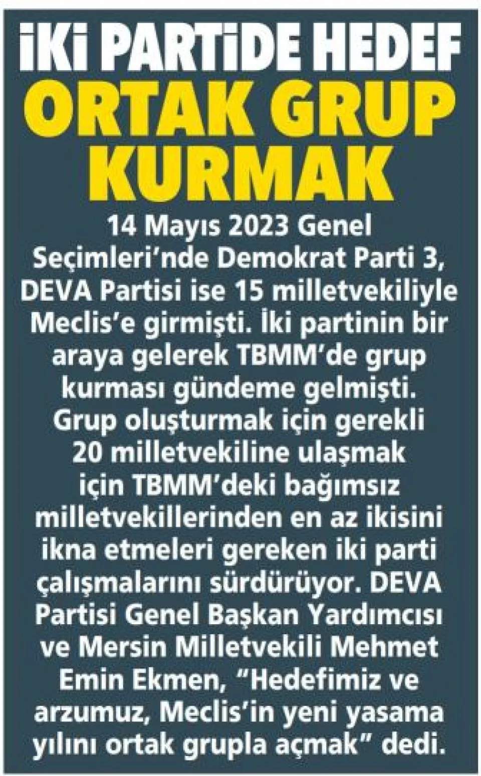 İKİ PARTİDE HEDEF ORTAK GRUP KURMAK — gazete kupürü
