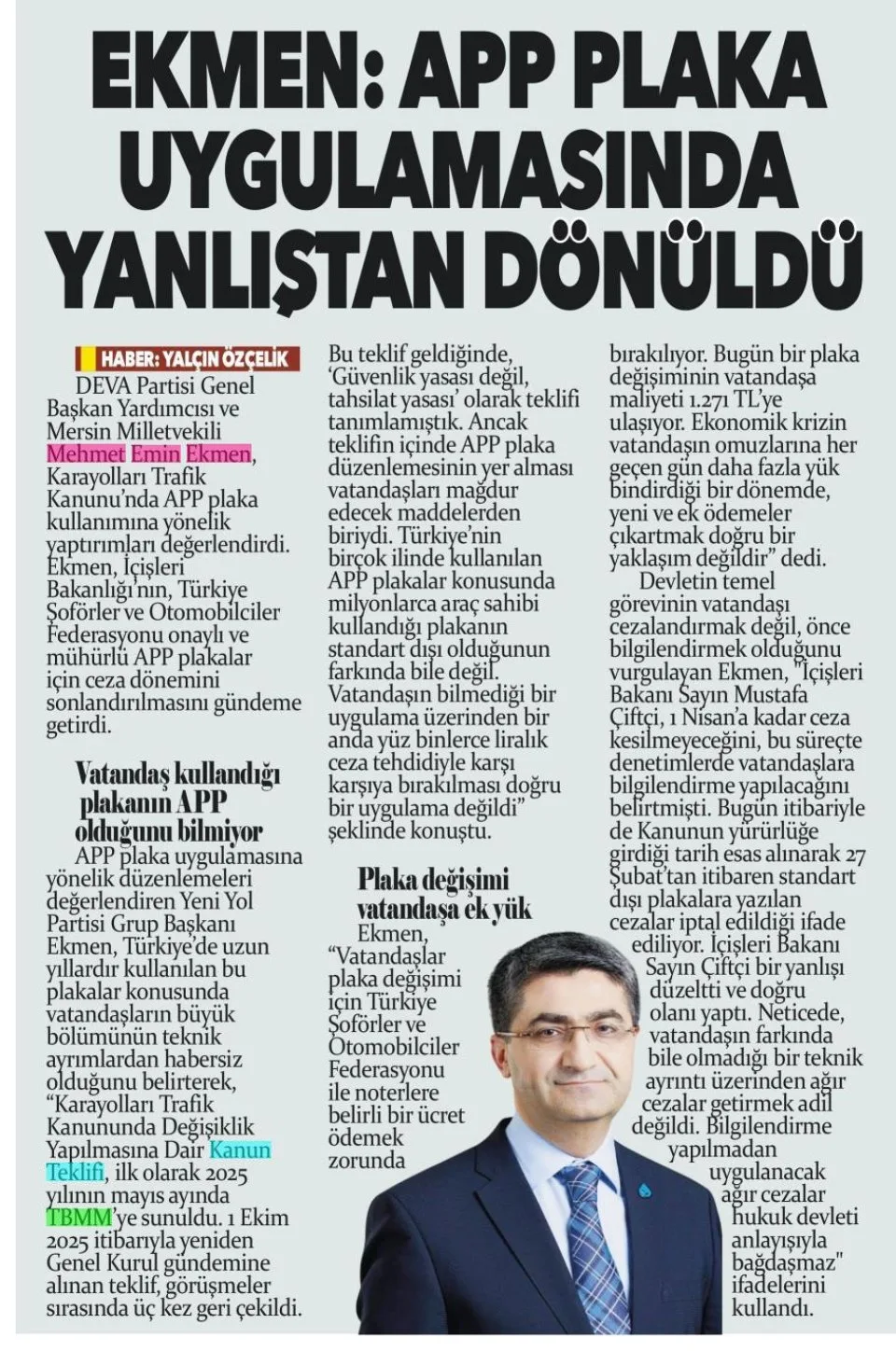 EKMEN : APP PLAKA UYGULAMASINDA YANLIŞTAN DÖNÜLDÜ — gazete kupürü