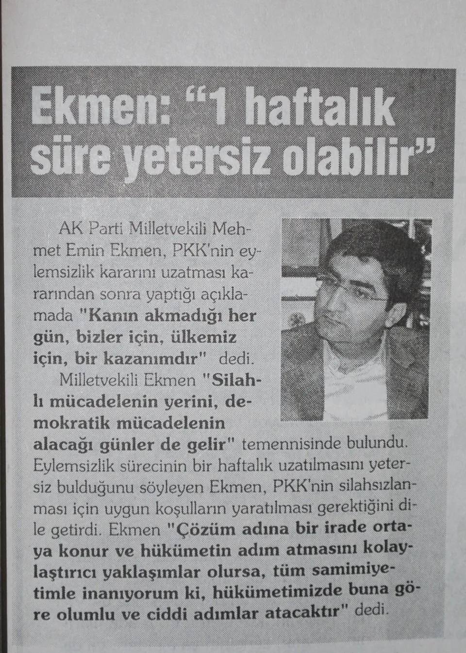 1 haftalık süre yetersiz olabilir — gazete kupürü