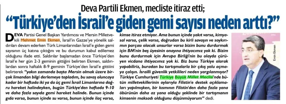 DEVA PARTİLİ EKMEN, MECLİSTE İTİRAZ ETTİ; "TÜRKİYE'DEN İSRAİL'E GİDEN GEMİ SAYISI NEDEN ARTTI?" — gazete kupürü