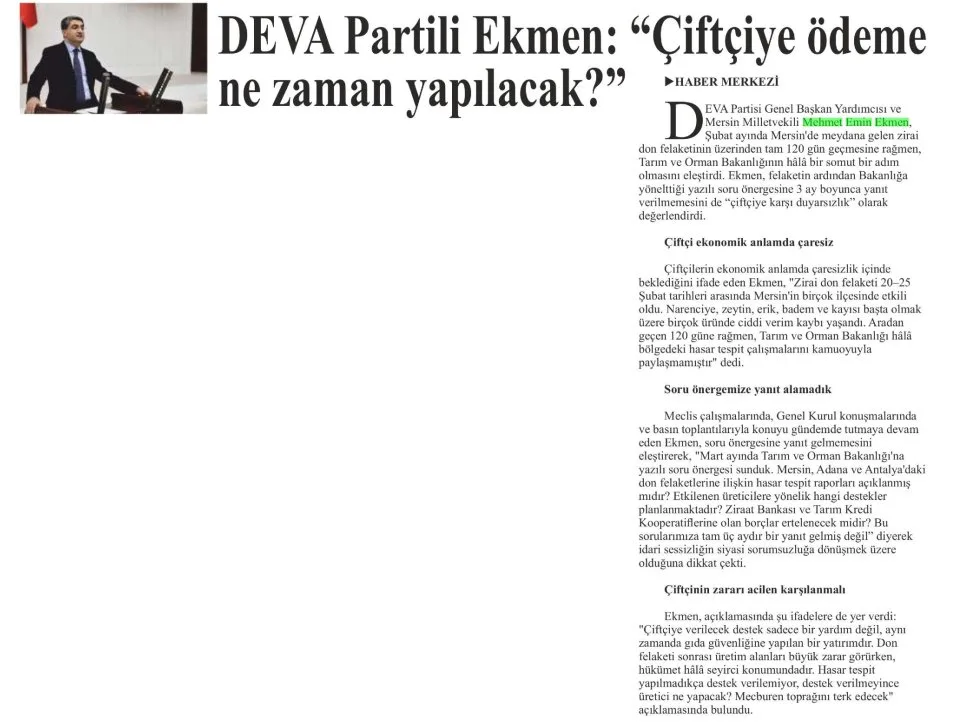 DEVA PARTİLİ EKMEN: "ÇİFTÇİYE ÖDEME NE ZAMAN YAPILACAK?" — gazete kupürü