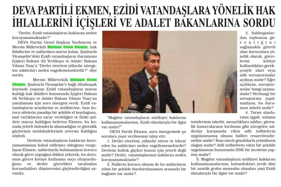 DEVA PARTİLİ EKMEN, EZİDİ VATANDAŞLARA YÖNELİK HAK İHLALLERİNİ İÇİŞLERİ VE ADALET BAKANLARINA SORDU — gazete kupürü