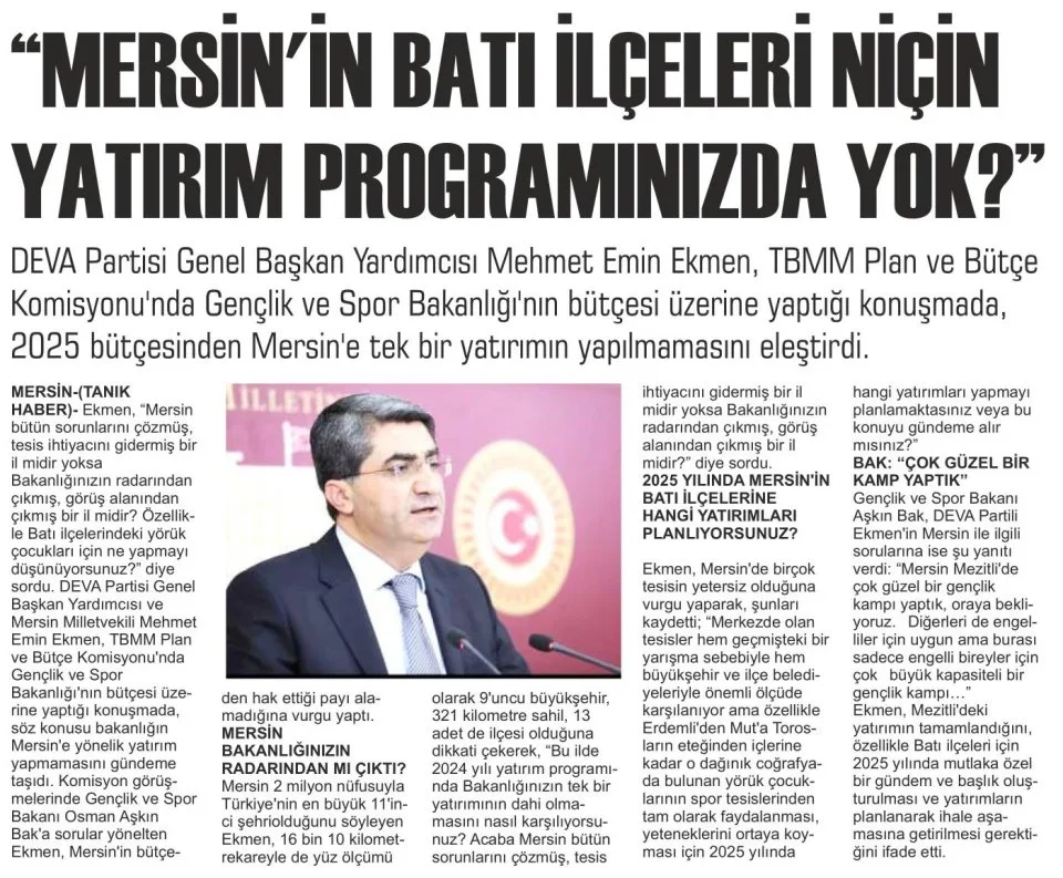 "MERSİNİN BATI İLÇELERİ NİÇİN YATIRIM PROGRAMINIZDA YOK — gazete kupürü