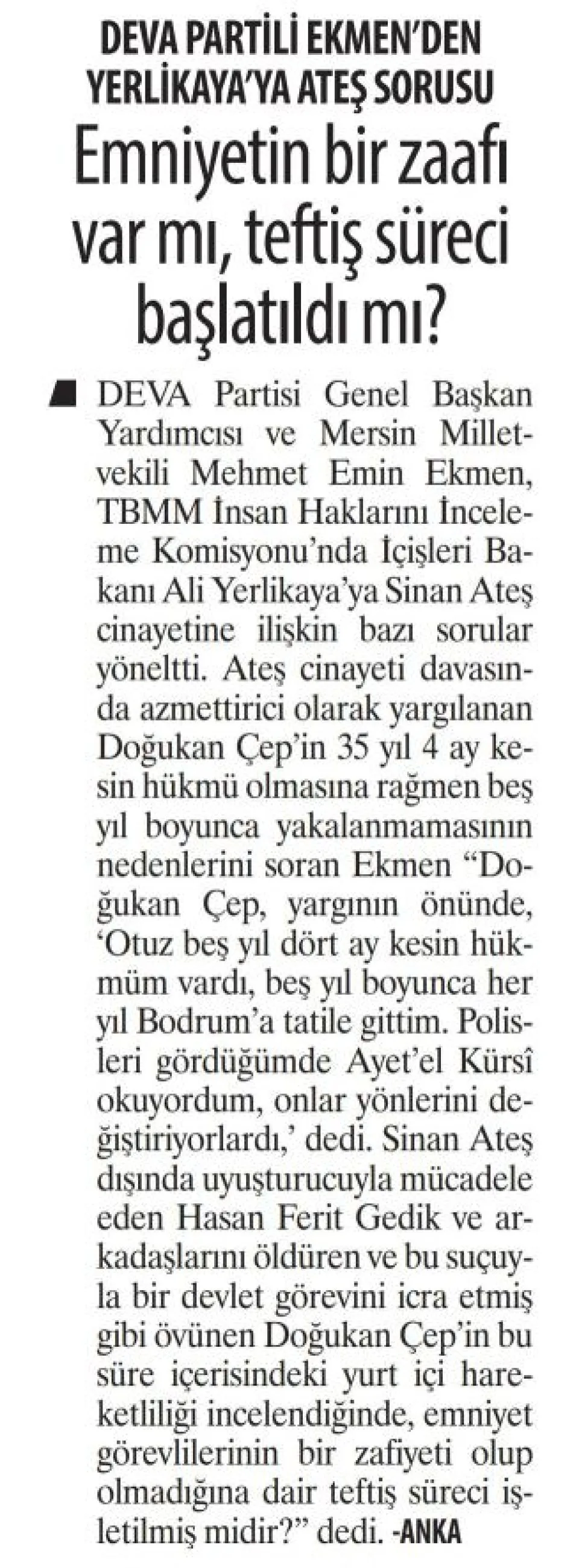 EMNİYETİN BİR ZAAFI VAR MI, TEFTİŞ SÜRECİ BAŞLATILDI MI — gazete kupürü