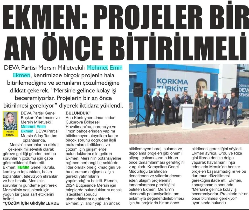 EKMEN: PROJELER BİR AN ÖNCE BİTİRİLMELİ — gazete kupürü