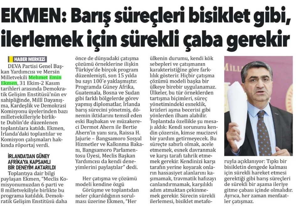 EKMEN: BARIŞ SÜREÇLERİ BİSİKLET GİBİ İLERLEMEK İÇİN SÜREKLİ ÇABA GEREKİR — gazete kupürü