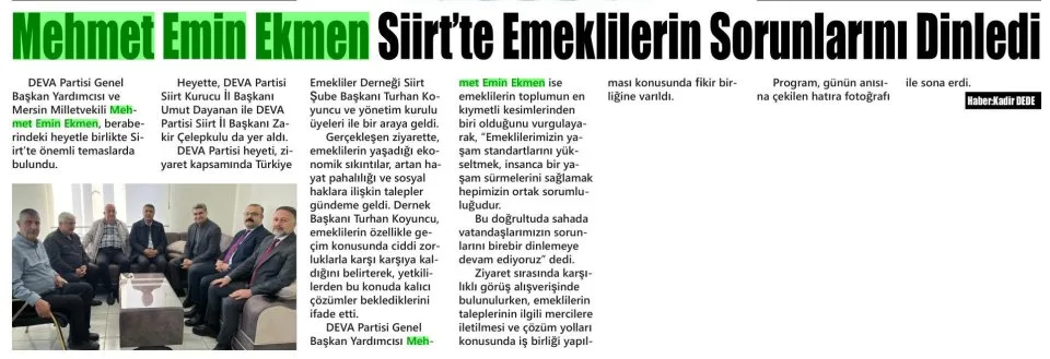 MEHMET EMİN EKMEN SİİRT'TE EMEKLİLERİN SORUNLARINI DİNLEDİ — gazete kupürü