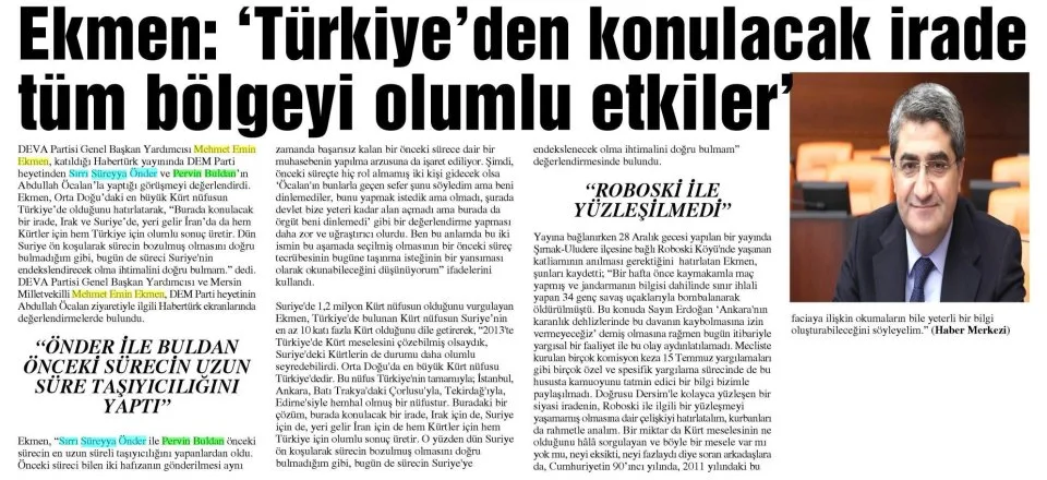 EKMEN: 'TÜRKİYE'DEN KONULACAK İRADE TÜM BÖLGEYİ OLUMLU ETKİLER' — gazete kupürü