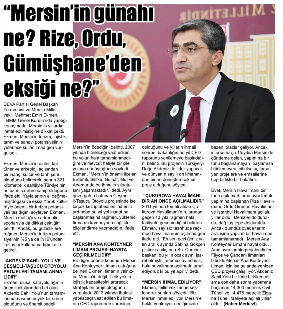 "MERSİN'İN GÜNAHI NE ? RİZE, ORDU, GÜMÜŞHANE'DEN EKSİĞİ NE ? — gazete kupürü