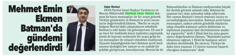 MEHMET EMİN EKMEN BATMAN'DA GÜNDEMİ DEĞERLENDİRDİ — gazete kupürü
