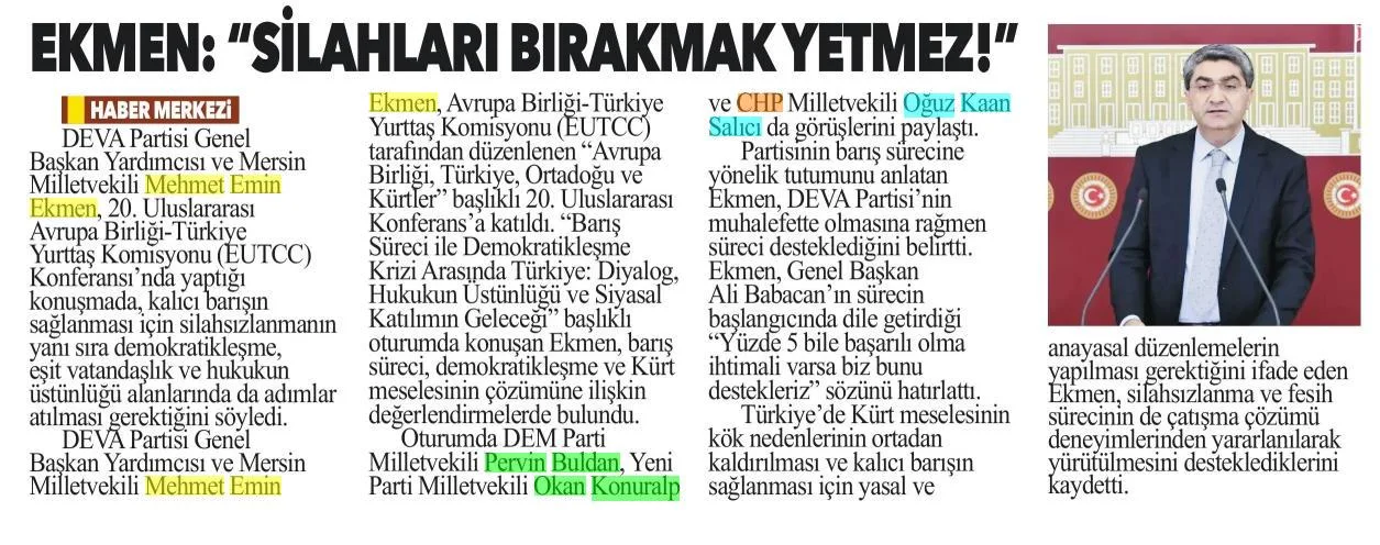 EKMEN: "SİLAHLARI BIRAKMAK YETMEZ!" — gazete kupürü