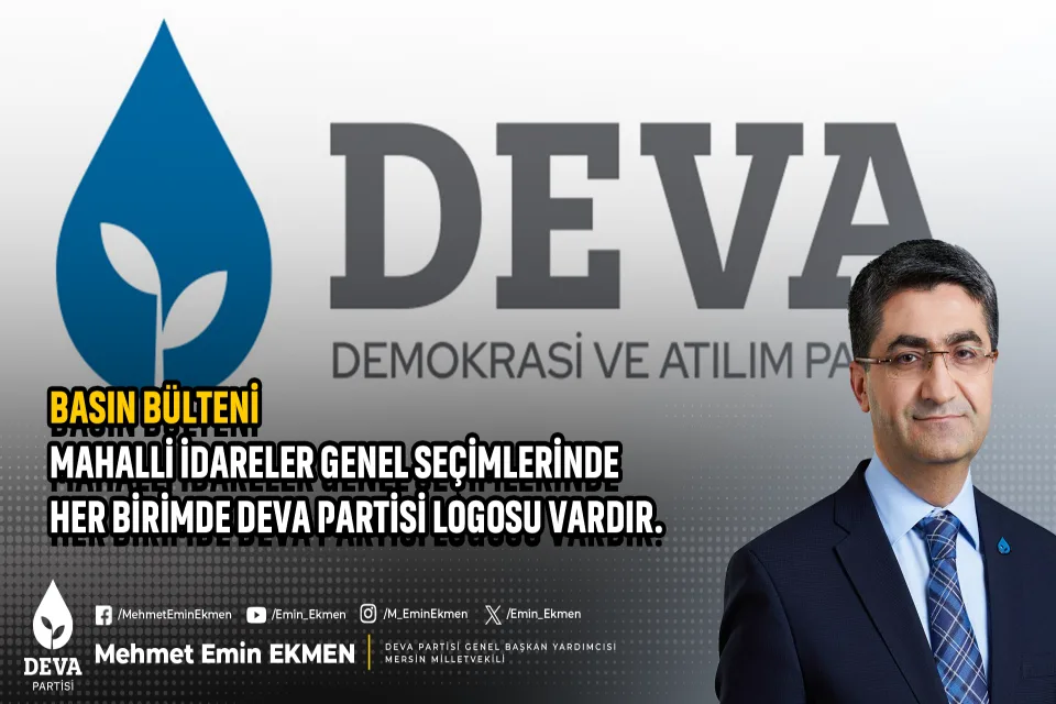 Mahalli İdareler Genel Seçimlerinde her birimde DEVA Partisi logosu vardır.