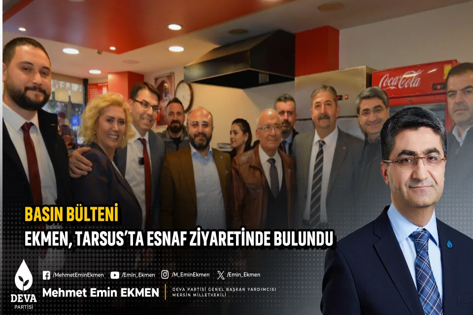 Ekmen, Tarsus’ta esnaf ziyaretinde bulundu