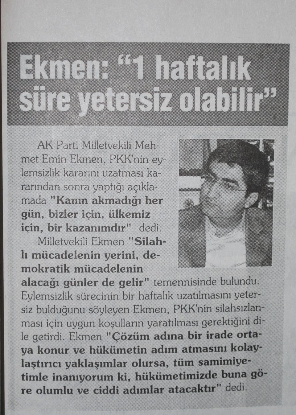 1 haftalık süre yetersiz olabilir