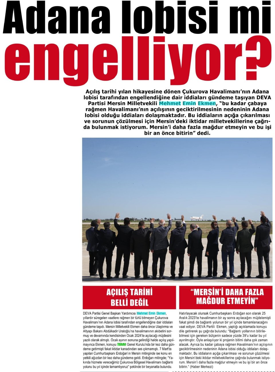ADANA LOBİSİ Mİ ENGELLİYOR