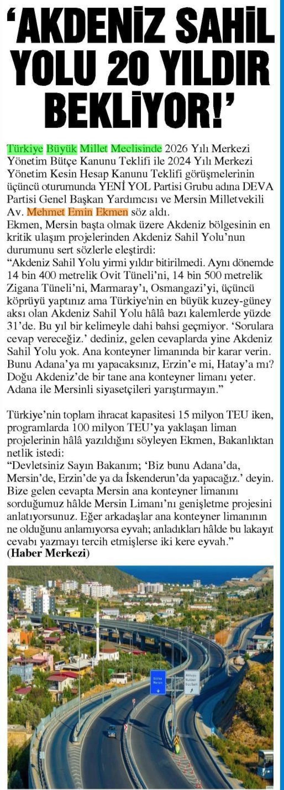 'AKDENİZ SAHİL YOLU 20 YILDIR BEKLİYOR!'