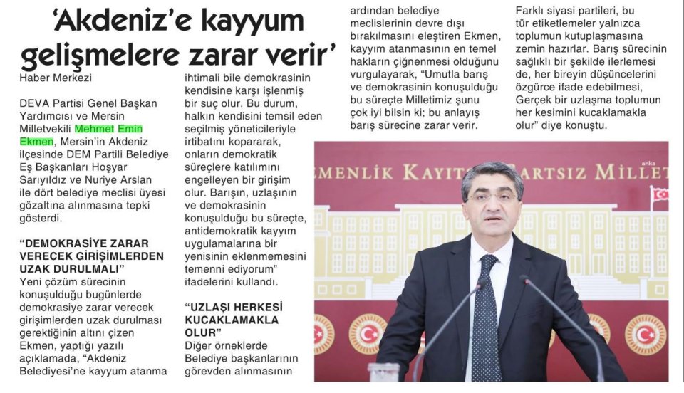 AKDENİZ'E KAYYUM GELİŞMELERE ZARAR VERİR'