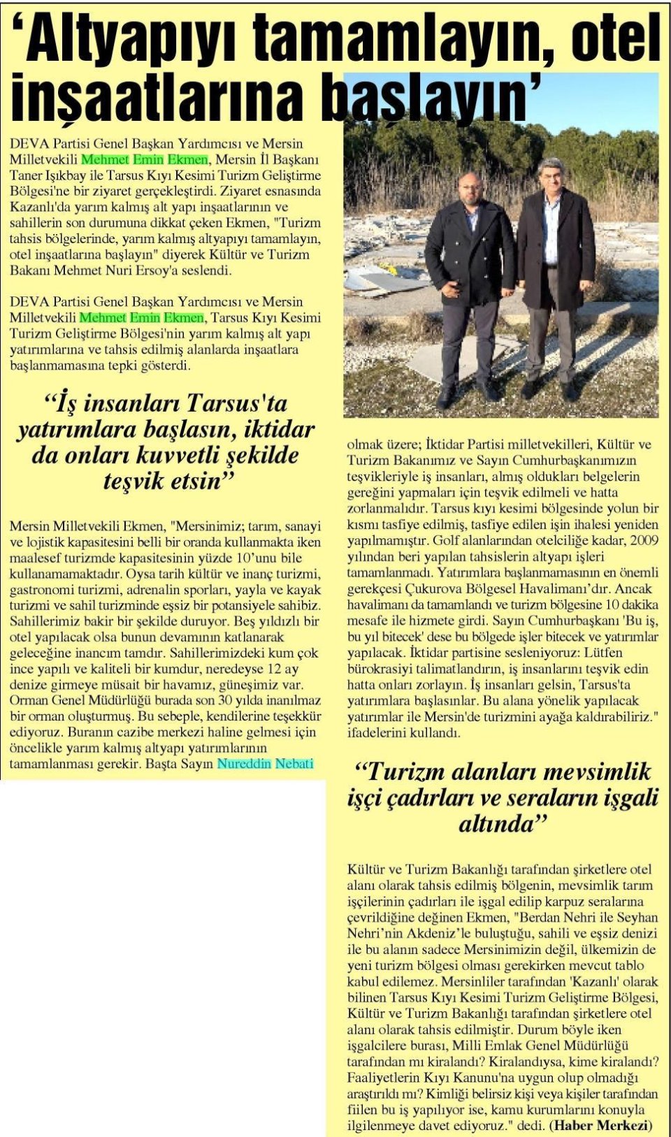 ALTYAPIYI TAMAMLAYIN OTEL İNŞAATLARINA BAŞLAYIN