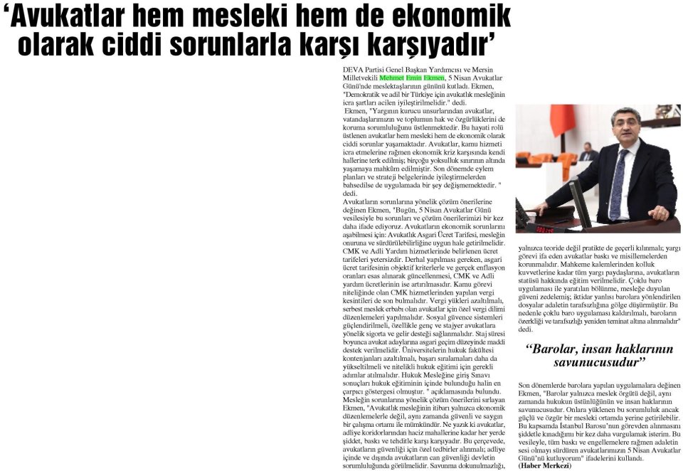 'AVUKATLAR HEM MESLEKİ HEM DE EKONOMİK OLARAK CİDDİ SORUNLARLA KARŞI KARŞIYADIR'