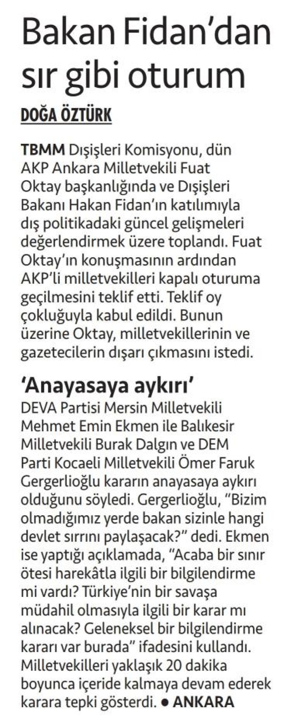 BAKAN FİDAN'DAN SIR GİBİ OTURUM
