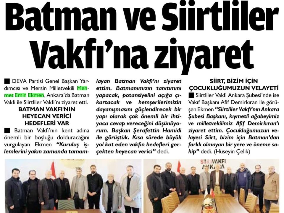BATMAN VE SİİRTLİLER VAKFI'NA ZİYARET