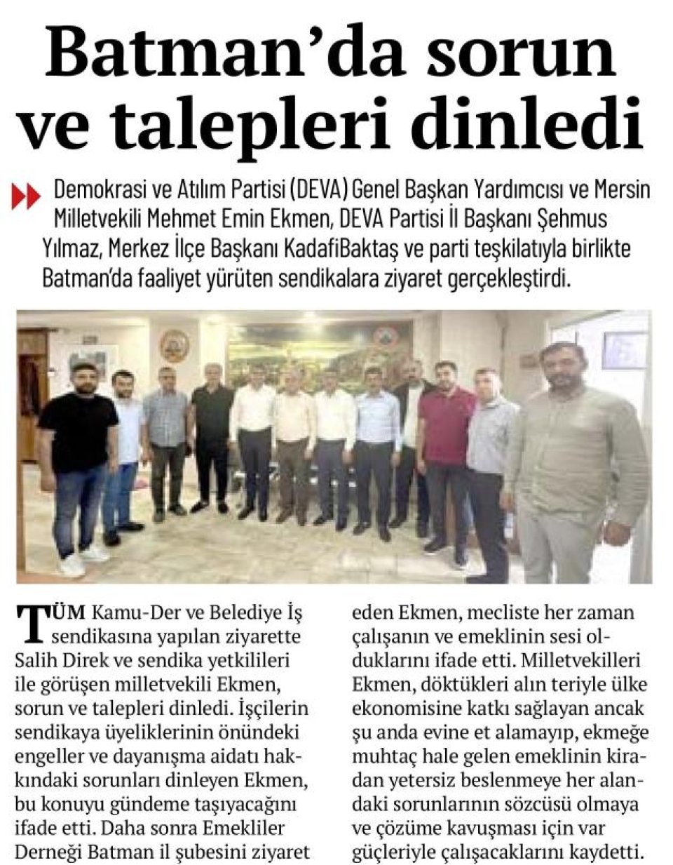 BATMAN'DA SORUN VE TALEPLERİ DİNLEDİ