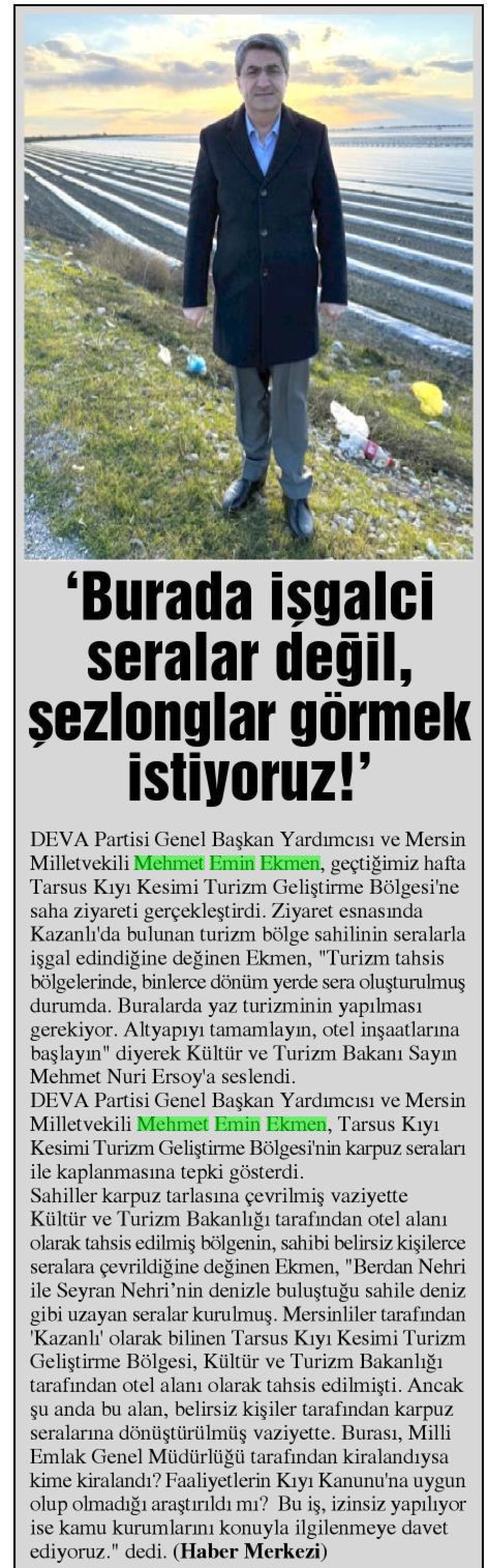 'BURADA İŞGALCİ SERALAR DEĞİL, ŞEZLONGLAR GÖRMEK İSTİYORUZ!'