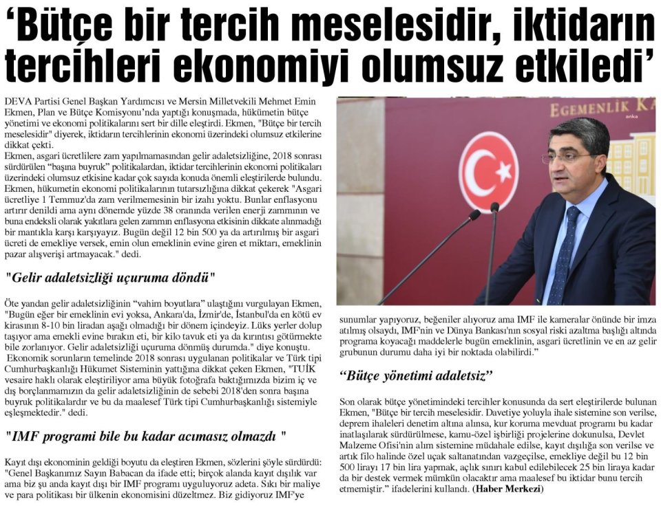 ' 'BÜTÇE BİR TERCİH MESELESİDİR,İKTİDARIN TERCİHLERİ EKONOMİYİ OLUMSUZ ETKİLEDİ