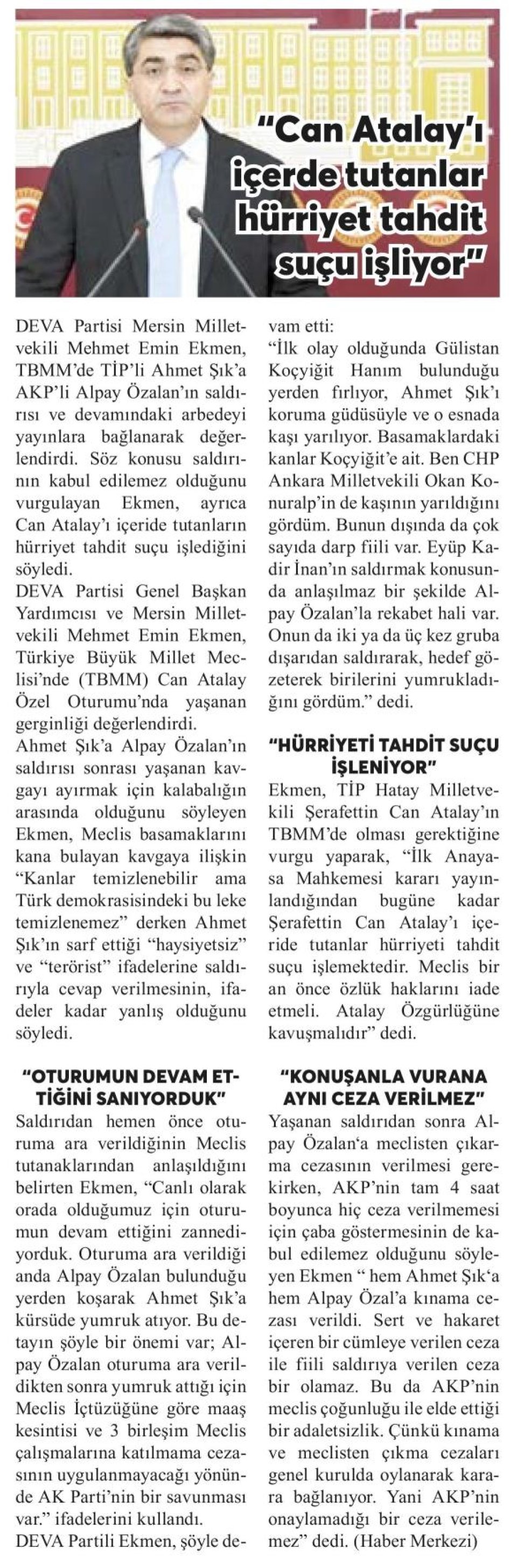 CAN ATALAYI İÇERDE TUTANLAR HÜRRİYET TAHDİT SUÇU İŞLİYOR