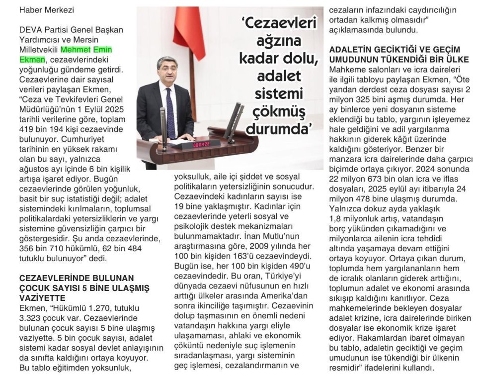 'CEZAEVLERİ AĞZINA KADAR DOLU, ADALET SİSTEMİ ÇÖKMÜŞ DURUMDA'