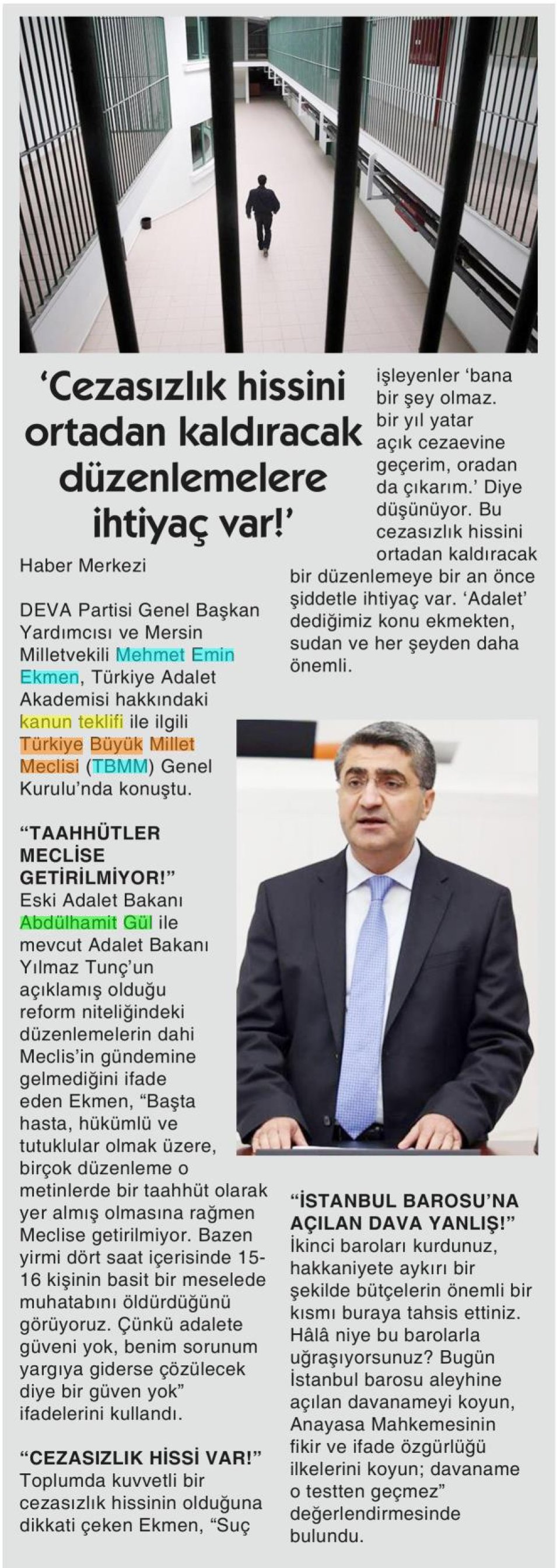 'CEZASIZLIK HİSSİNİ ORTADAN KALDIRACAK DÜZENLEMELERE İHTİYAÇ VAR!'