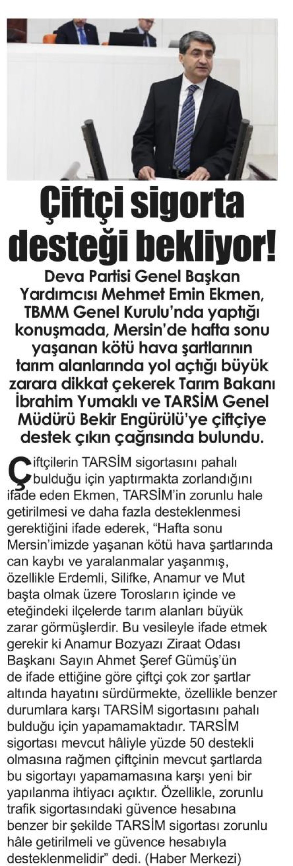 ÇİFTÇİ SİGORTA DESTEĞİ BEKLİYOR!