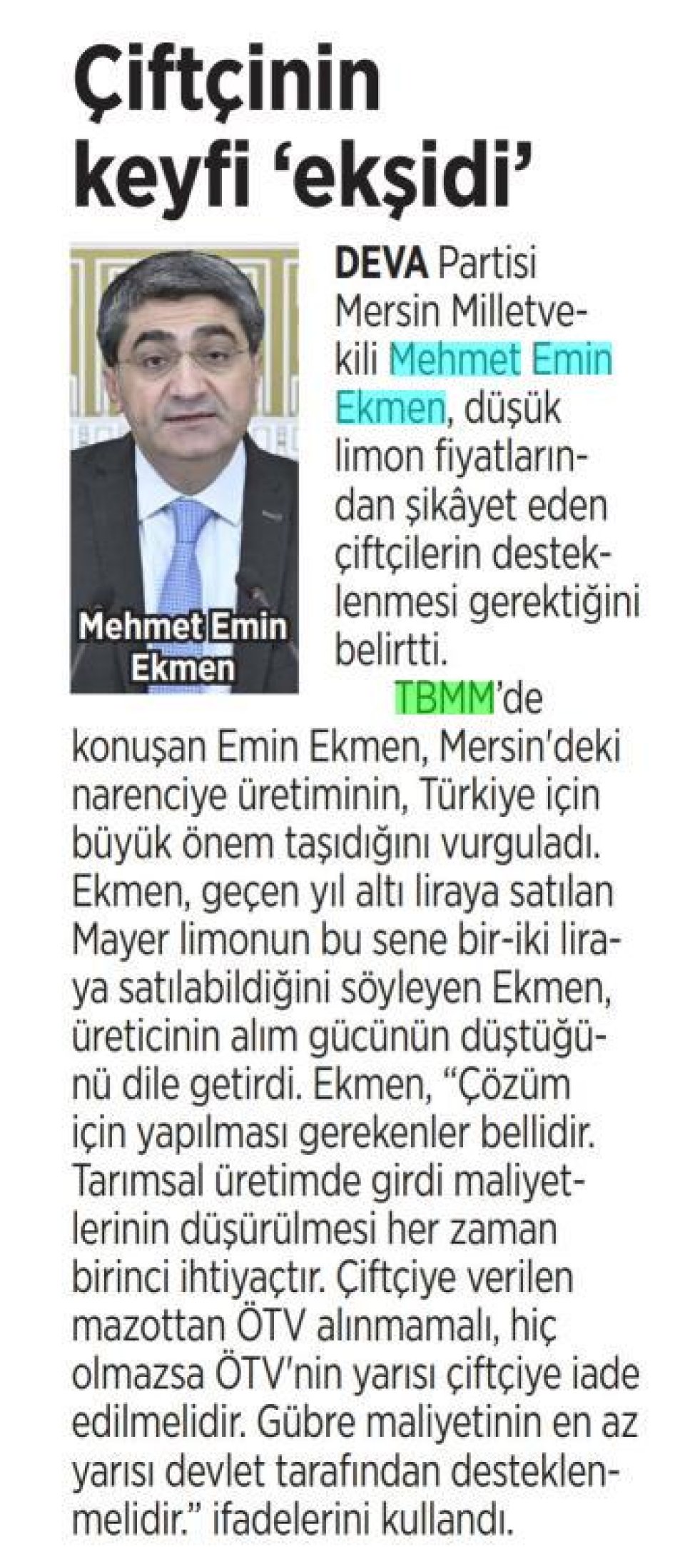 ÇİFTÇİNİN KEYFİ 'EKŞİDİ'