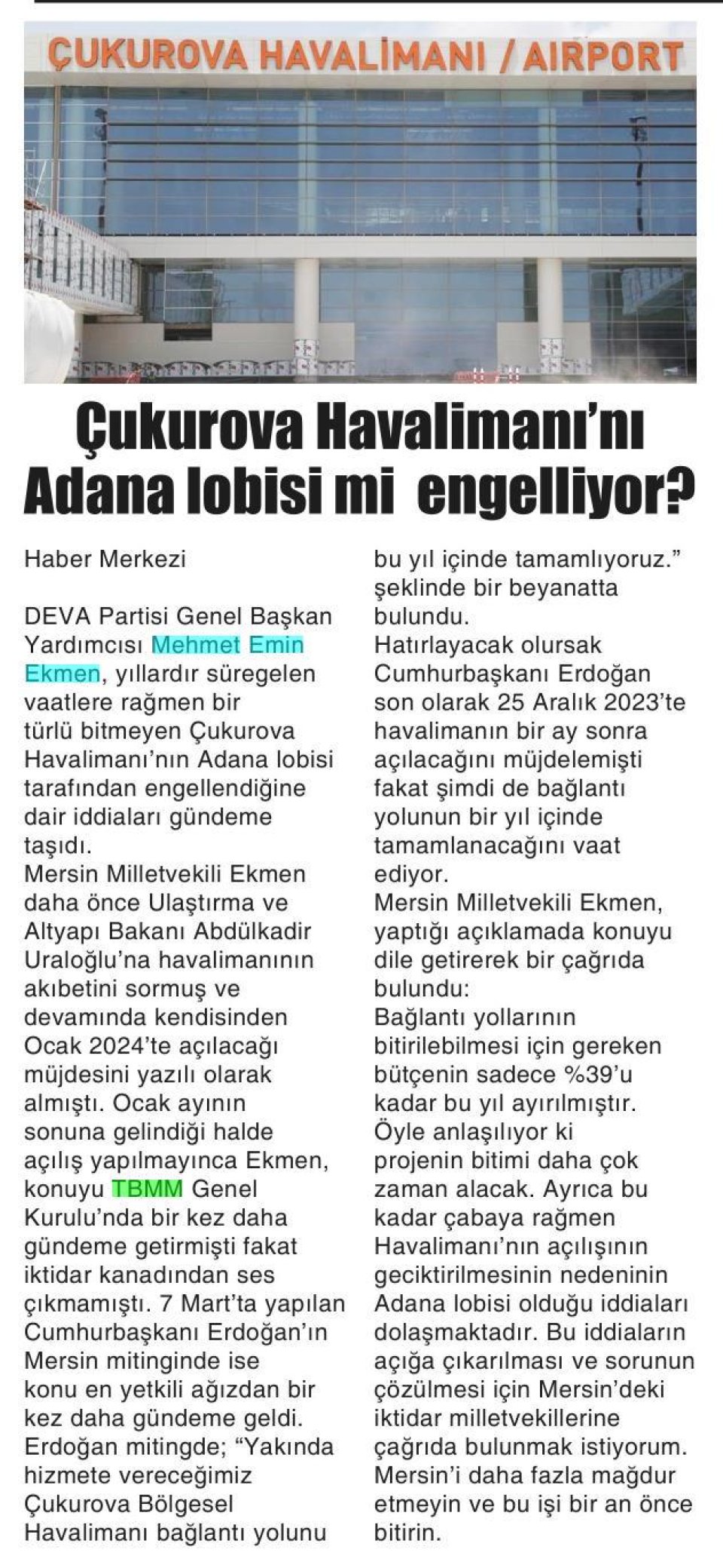 ÇUKUROVA HAVALİMANINI ADANA LOBİSİ Mİ ENGELLİYOR