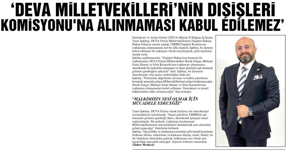 DEVA MİLLETVEKİLLERİNİN DIŞİŞLERİ KOMİSYONUNA'NA ALINMAMASI KABUL EDİLEMEZ