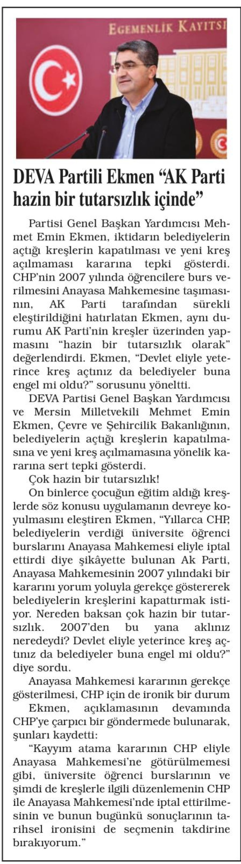 DEVA PARTİLİ EKMEN ''AK PARTİ HAZİN BİR TUTARSIZLIK İÇİNDE''