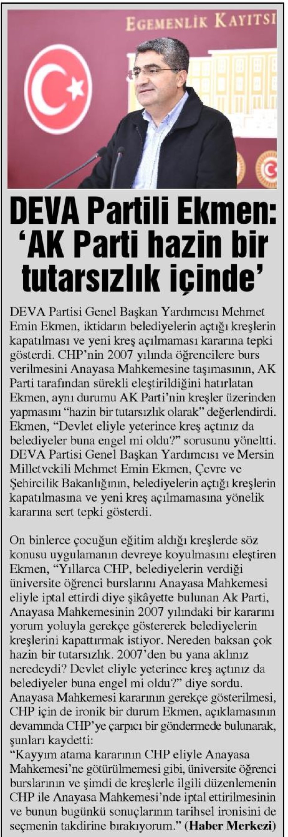 DEVA PARTİLİ EKMEN: AK PARTİ HAZİN BİR TUTARSIZLIK İÇİNDE