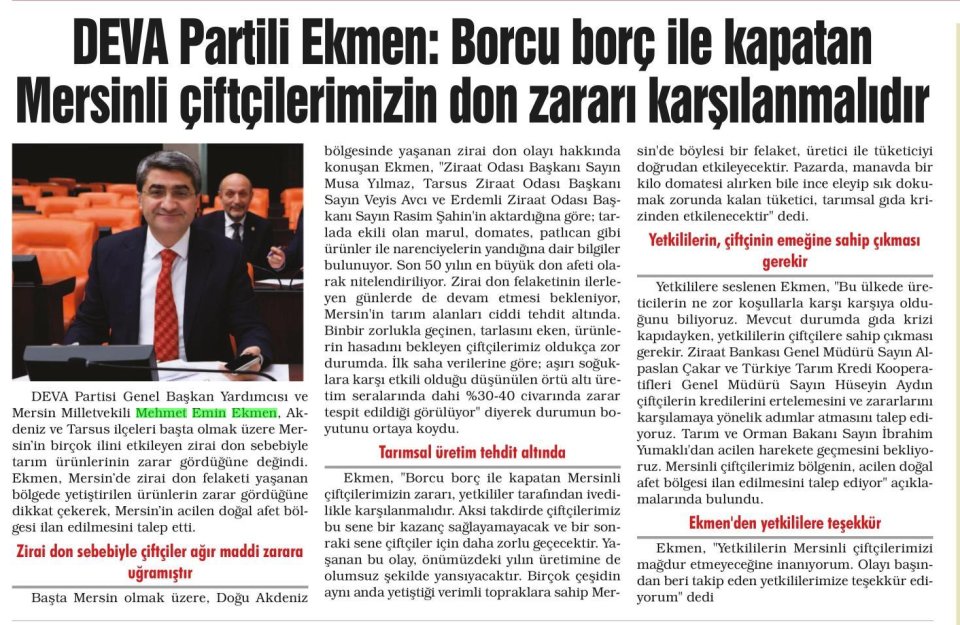  DEVA PARTİLİ EKMEN: BORCU BORÇ İLE KAPATAN MERSİNLİ ÇİFTÇİLERİMİZİN DON ZARARI KARŞILANMALIDIR