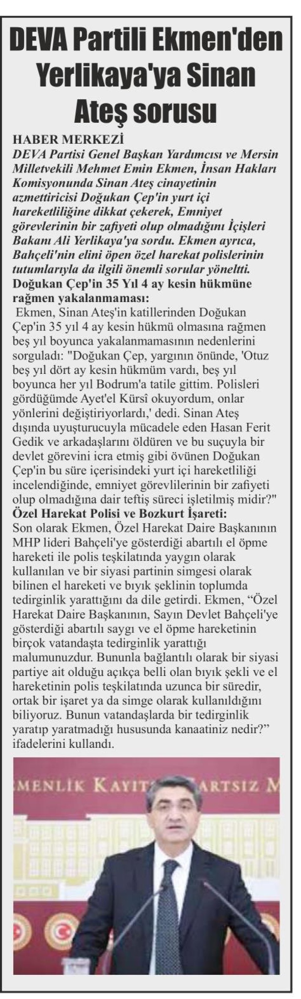 DEVA PARTİLİ EKMEN DEN YERLİKAYA'YA SİNAN ATEŞ SORUSU