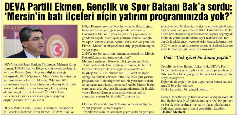 DEVA PARTİLİ EKMEN, GENÇLİK VE SPOR BAKANI BAK'A SORDU: 'MERSİN'İN BATI İLÇELERİ NİÇİN YATIRIM PROGRAMINIZDA YOK?'
