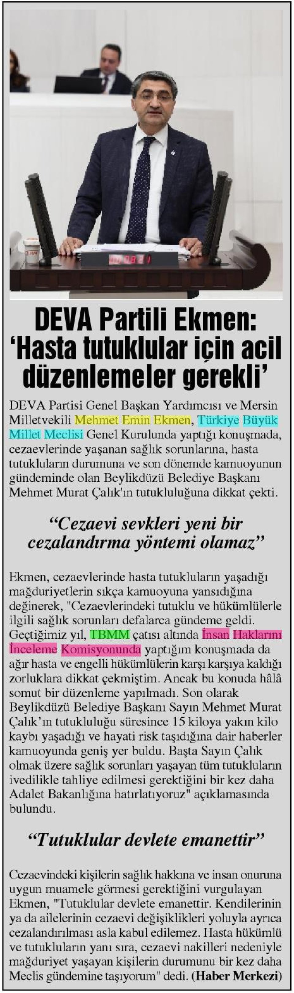 DEVA PARTİLİ EKMEN : HASTA TUTUKLULAR İÇİN ACİL DÜZENLEMELER GEREKLİ