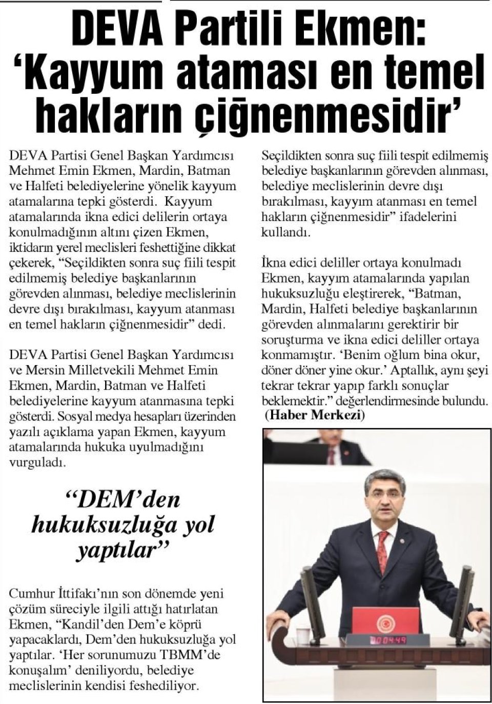 DEVA PARTİLİ EKMEN: KAYYUM ATAMASI EN TEMEL HAKLARIN ÇİĞNENMESİDİR